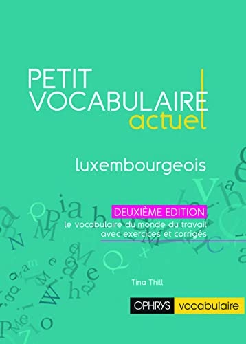 Petit vocabulaire actuel - Luxembourgeois