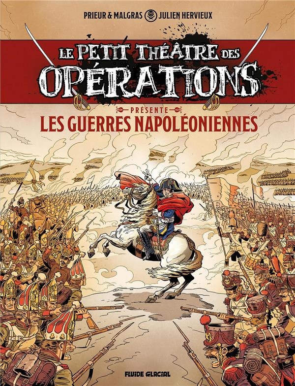 Le Petit Théâtre des Opérations présente - tome 01 : Guerres Napoléoniennes