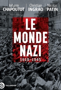 Le monde nazi: 1919-1945