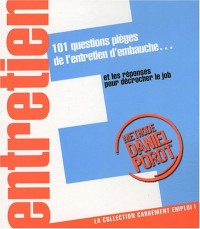 101 QUESTIONS PIEGES DE L'ENTRETIEN D'EMBAUCHE NE