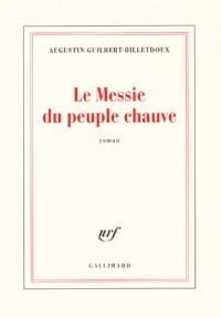 Le Messie du peuple chauve