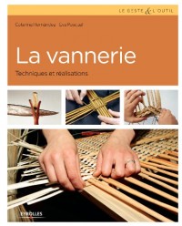 La vannerie: Techniques et réalisations.