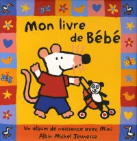 Mon livre de Bébé : Un album de naissance avec Mimi