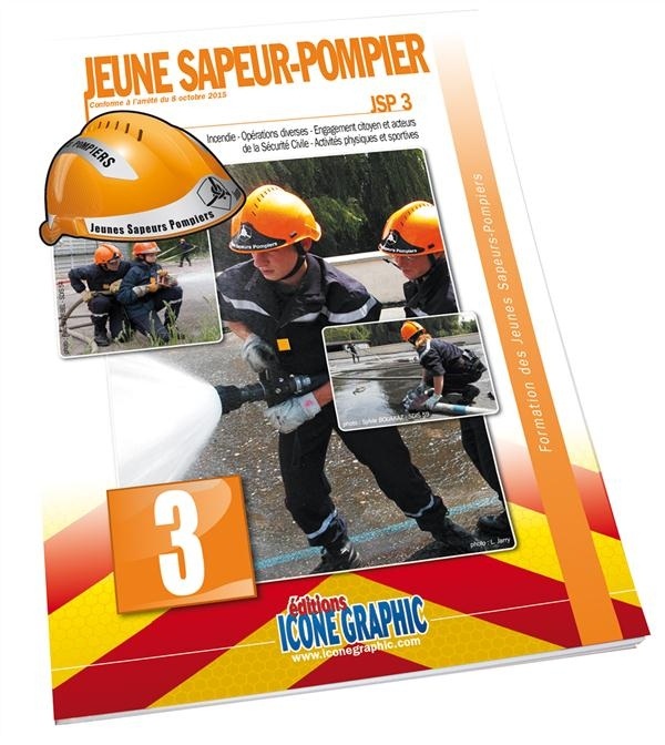 Livre Formation des Jeunes Sapeurs-Pompiers Niveau 3 JSP3