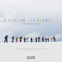 À chacun son Everest !: 8 848 mètres d'amour