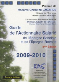 Guide de l'actionnaire salarié, de l'épargne salariale et de l'épargne retraite 2009-2010