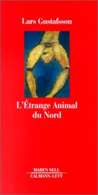 L'Etrange animal du nord et autres récits de science-fiction