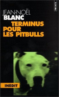 Terminus pour les pitbulls