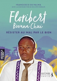 Floribert Bwana Chui: Un incorruptible au paradis