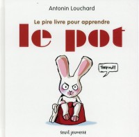 Le Pire livre pour apprendre le pot