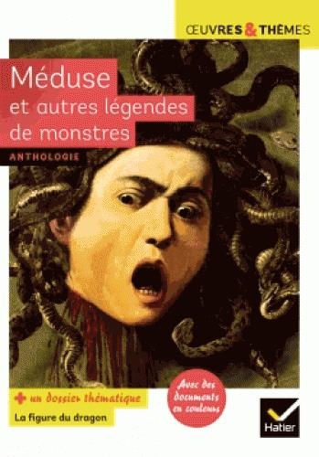Méduse et autres légendes de monstres: adaptées par N. Hawthorne (Le Livre des merveilles)