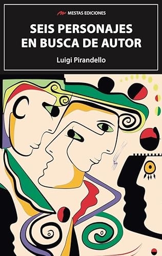 Seis personajes en busca de autor/ Six Characters in Search of an Author