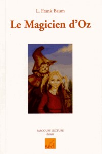 Le magicien d'Oz : Cycle 3