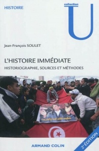 L'histoire immédiate: Historiographie, sources et méthodes