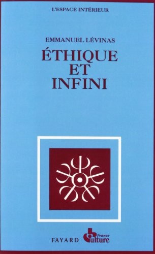 Éthique et infini : Dialogues, avec Philippe Nemo