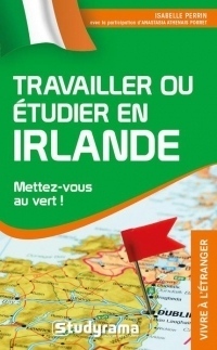 Travailler ou étudier en Irlande : Mettez-vous au vert !