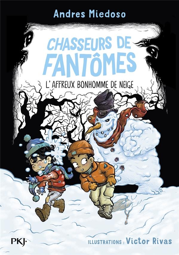 Chasseurs de fantômes : tome 07 : L'affreux bonhomme de neige