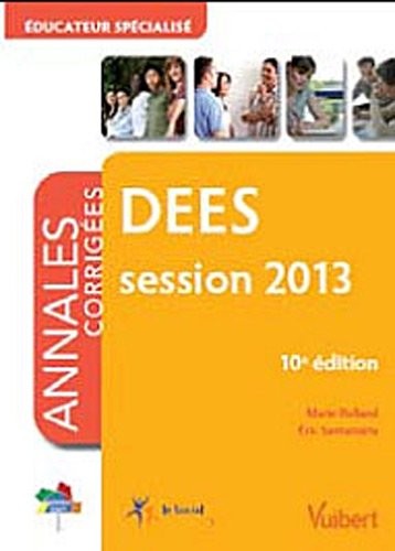 Formation DEES, Educateur spécialisé, session 2013, Itinéraires pro Annales corrigées