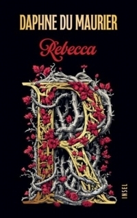 Rebecca: Roman | Der Gothic-Klassiker als hochwertiges Geschenkbuch mit Farbschnitt