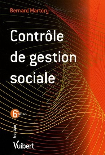 Contrôle de gestion sociale : Salaires, masse salariale, effectifs, compétences, performances