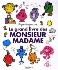 Le grand livre des monsieur madame