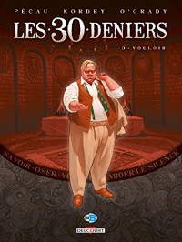 Les 30 Deniers T03: Vouloir