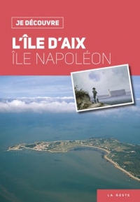 L'île d'Aix, île Napoléon