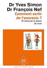 Comment sortir de l'anorexie ? [Poche]