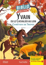 Bibliocollège - Yvain ou le Chevalier au lion, Chrétien de Troyes [Poche]