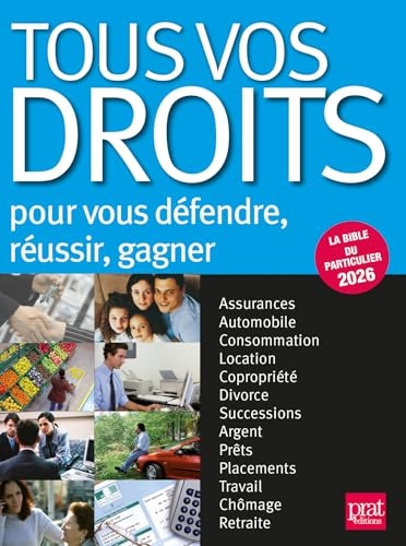 Tous vos droits 2026: Pour gagner, vous défendre, réussir