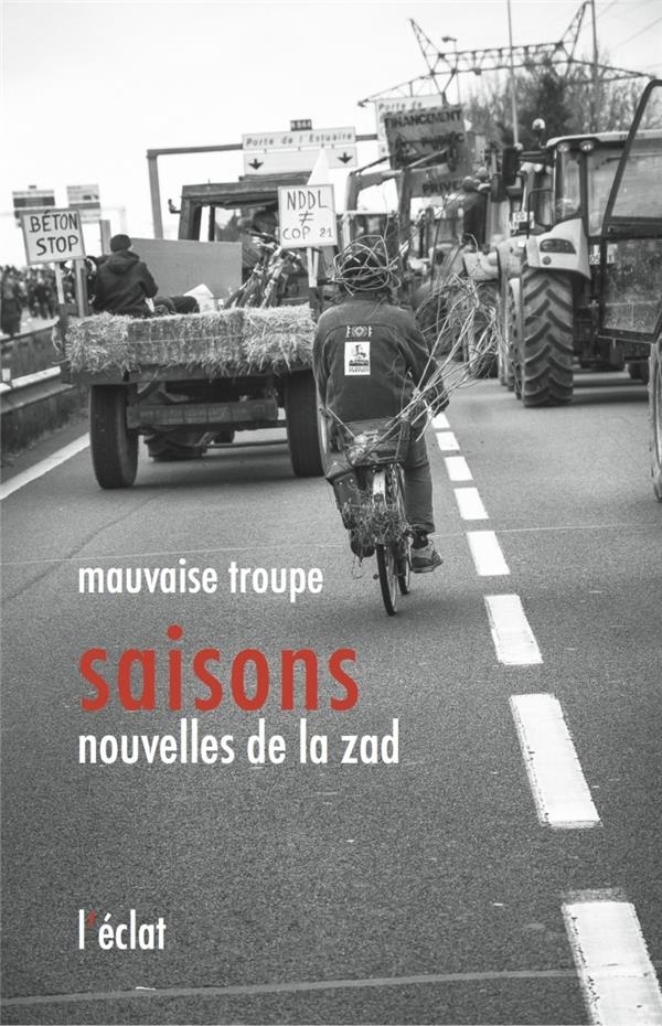 Mauvaise troupe Saisons nouvelles de la Zad