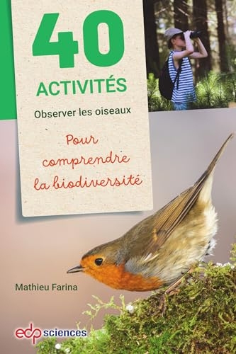 40 activités : Observer les oiseaux pour comprendre la biodiversité