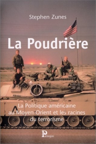La Poudrière : La Politique américaine au Moyen-Orient et les Racines du terrorisme