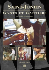 Saint-Junien - Gants et gantiers