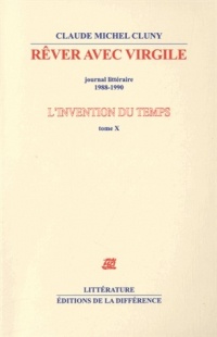 L'invention du temps : Tome 10, Rêver avec Virgile