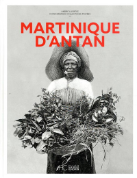 Martinique d'Antan - Nouvelle Édition