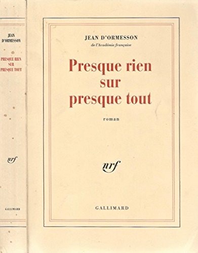 Presque rien sur presque tout