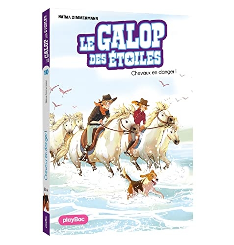 Le Galop des Étoiles - Chevaux en danger - Tome 10
