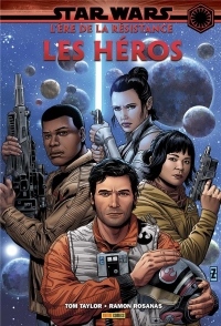 Star Wars - L'ère de la Résistance : les Héros