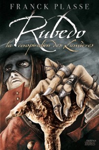 Rubedo : La conspiration des Lumières