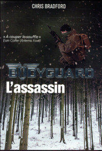 Bodyguard, Tome 5 : L'assassin