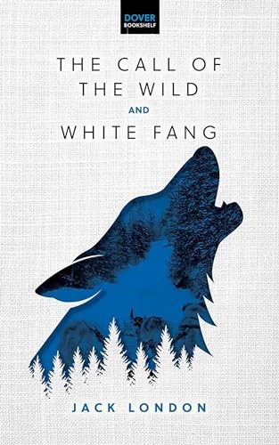 The Call of the Wild & White Fang