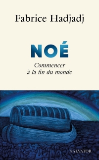 Noé: Commencer à la fin du monde
