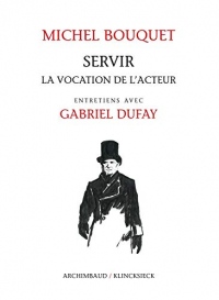 Servir : La vocation de l'acteur