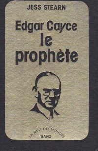 Edgar Cayce, le prophète