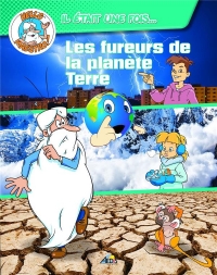 LES FUREURS DE LA PLANETE TERRE