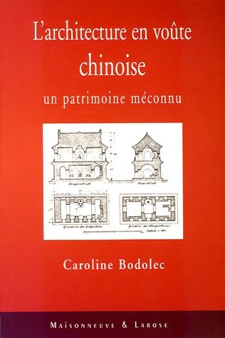 L'Architecture en voûte chinoise