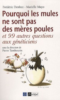 Pourquoi les mules ne sont pas des mères poules ?