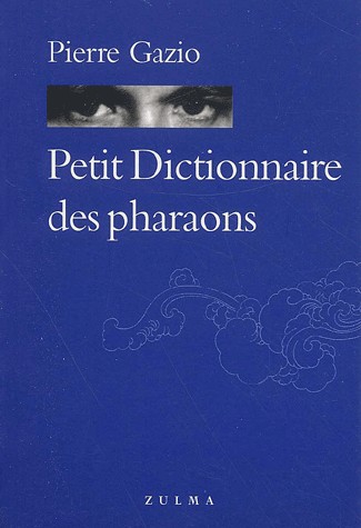 Petit Dictionnaire des pharaons