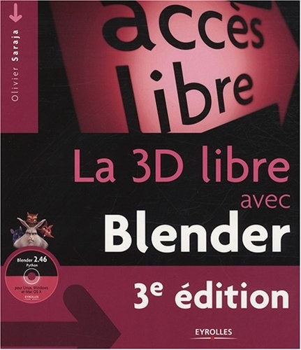 La 3D libre avec Blender (1Cédérom)